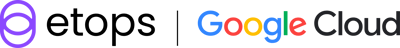 Etops and Google Cloud